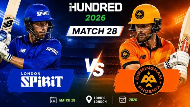 London Spirit vs Birmingham Phoenix The Hundred 2026 Match 28, Dream 11 Predicti: Preview & Fantasy Tips